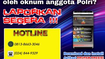 Percepat Layanan Pengaduan , Polda Jateng Luncurkan Aplikasi Propam Presisi dan buka Hotline